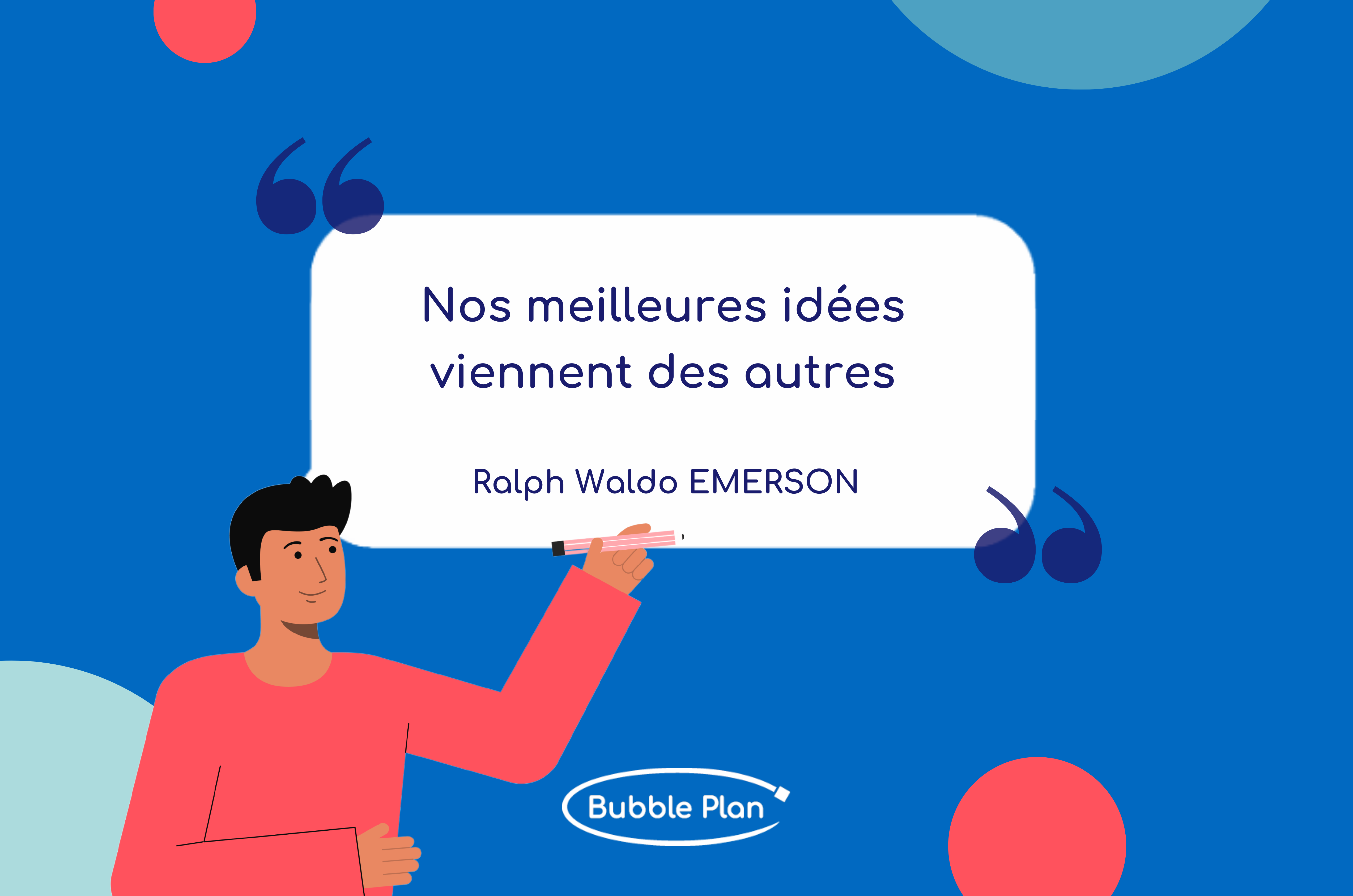 Citation de Ralph Waldo Emerson : « Nos meilleures idées viennent des autres ».