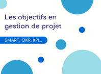 Les méthodologies OKR KPI et SMART